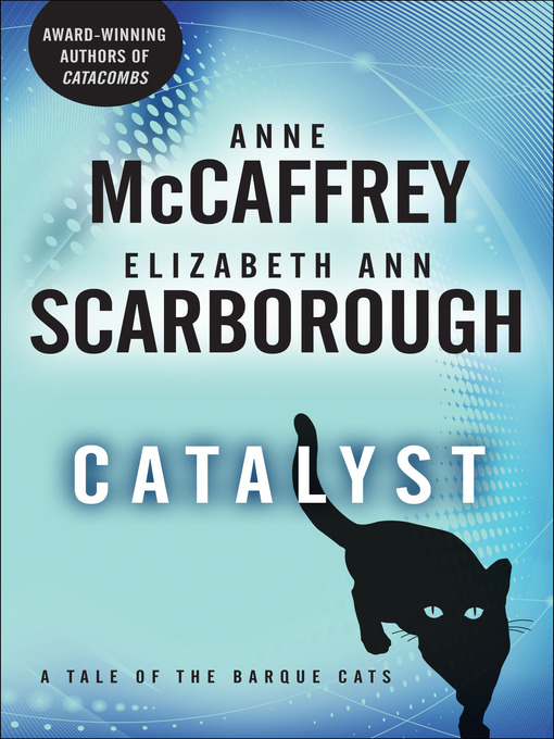Title details for Catalyst by Anne McCaffrey - Wait list